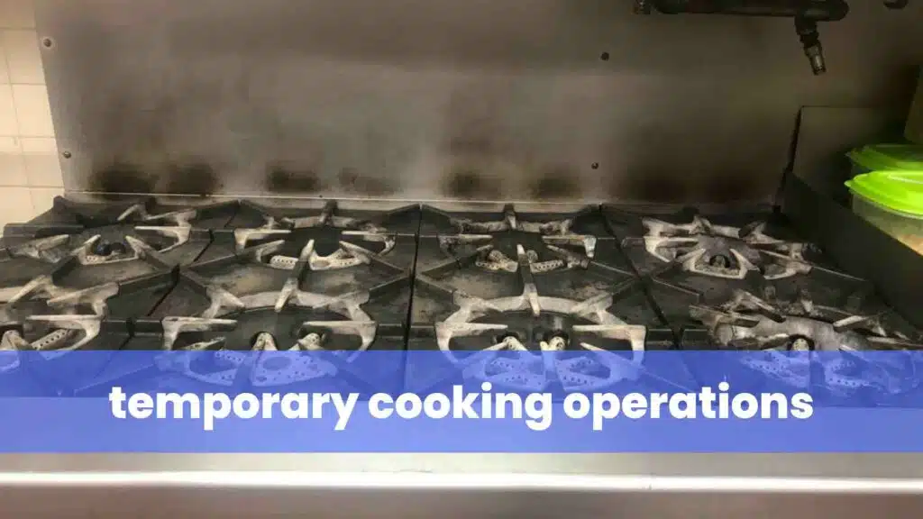 temporary cooking operations