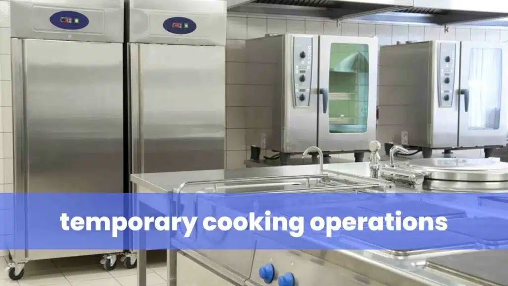 temporary cooking operations
