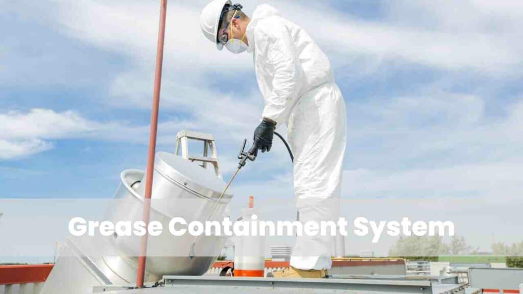 Grease Containment System