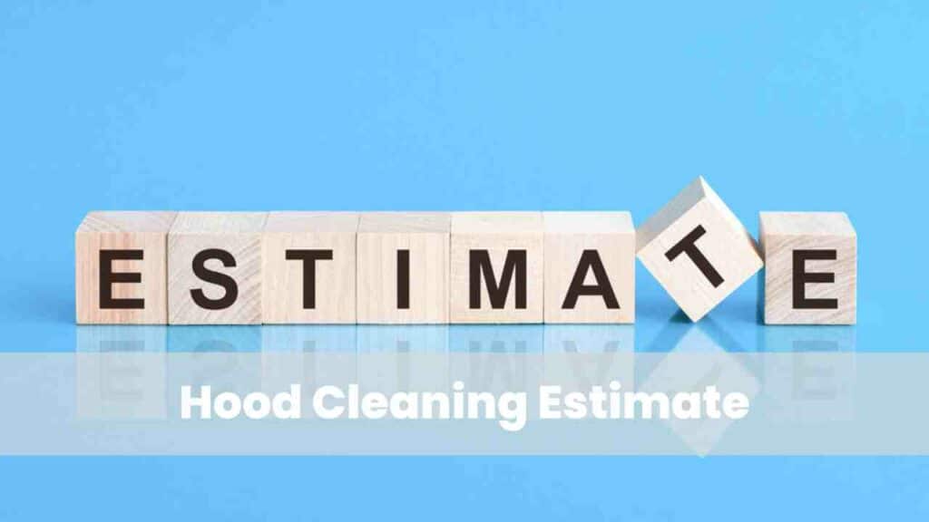 Hood Cleaning Estimate