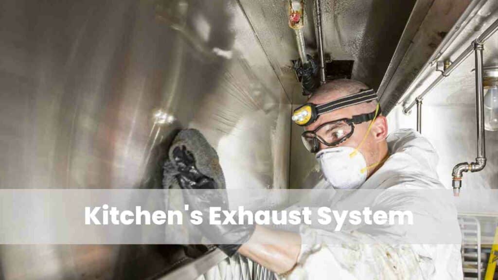 Kitchen's Exhaust System