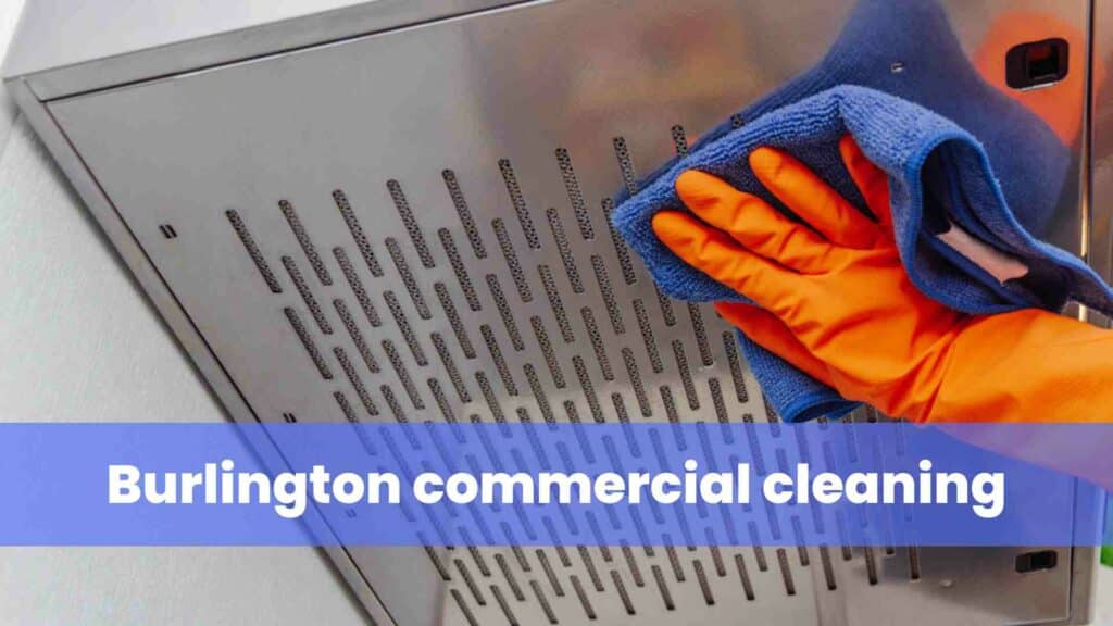 Burlington commercial cleaning