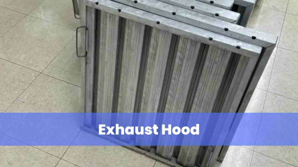 Exhaust Hood
