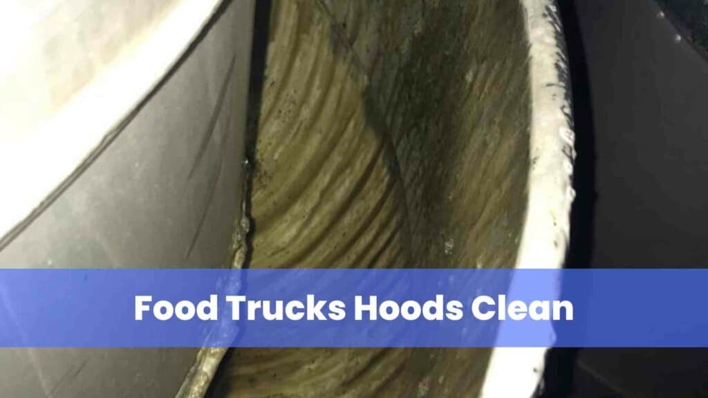 Food Trucks Hoods Clean