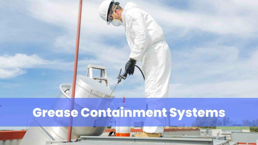 Grease Containment Systems
