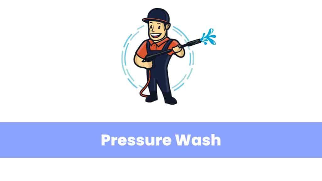 Pressure Wash