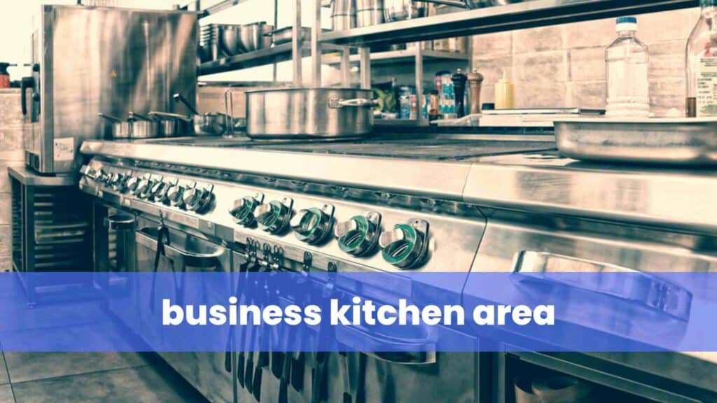 business kitchen area