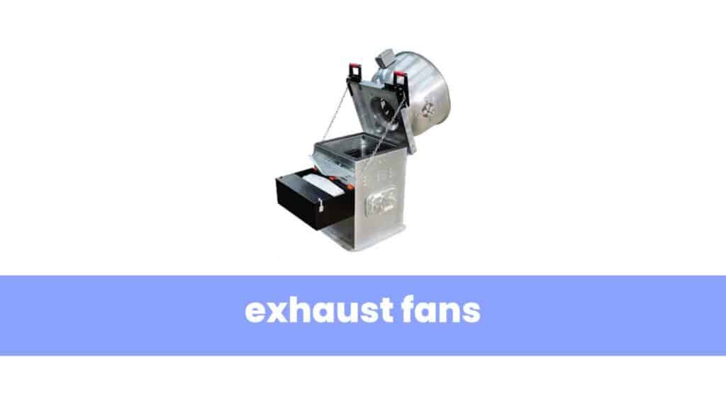 exhaust fans