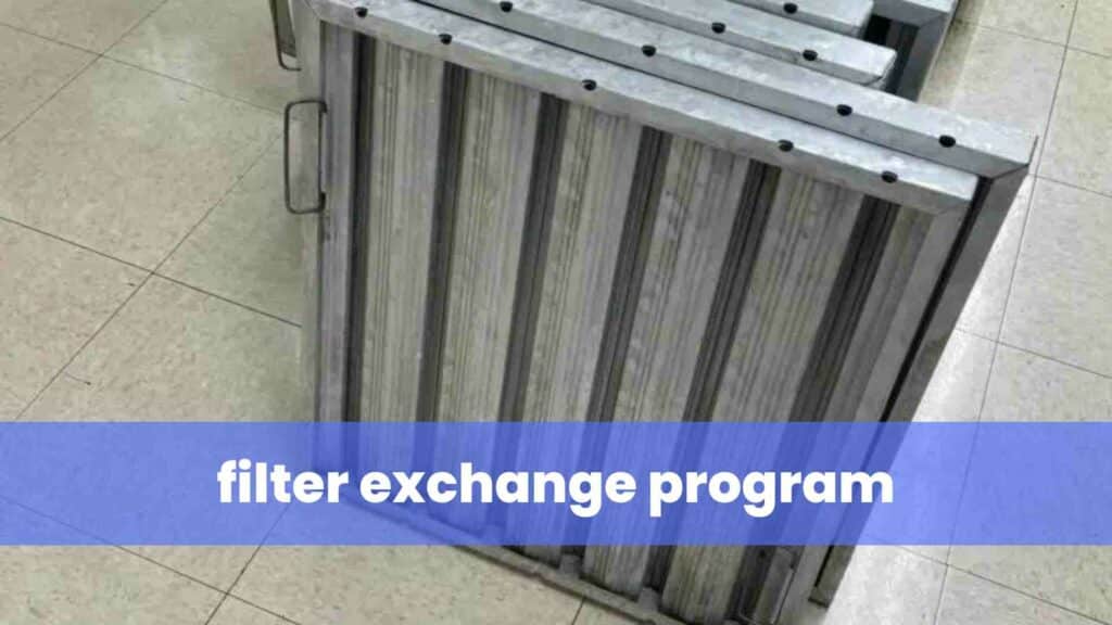 filter exchange program