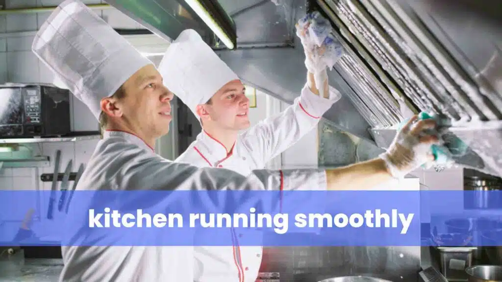 kitchen running smoothly